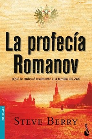 PROFECIA ROMANOV, LA - BOOKET | 9788432217579 | BERRY, STEVE | Librería Castillón - Comprar libros online Aragón, Barbastro