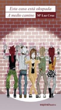 ESTA CASA ESTA OKUPADA / A MEDIO CAMINO | 9788424511050 | CRUZ, MA.LUZ | Librería Castillón - Comprar libros online Aragón, Barbastro