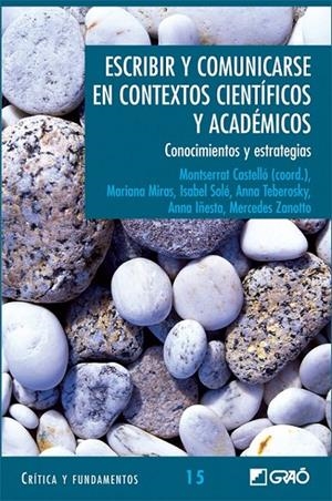 ESCRIBIR Y COMUNICARSE EN CONTEXTOS CIENTIFICOS Y ACADEMICOS | 9788478274772 | CASTELLO, MONTSERRAT (COORD.) | Librería Castillón - Comprar libros online Aragón, Barbastro