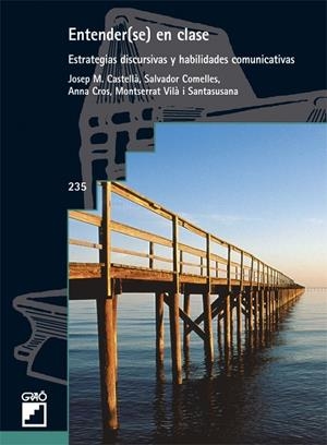 ENTENDERSE EN CLASE | 9788478274710 | CASTELLA, JOSEP M. Y OTROS | Librería Castillón - Comprar libros online Aragón, Barbastro