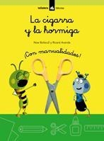 CIGARRA Y LA HORMIGA, LA - FABULAS | 9788424624880 | BOFARULL, NOE; SANDEZ, ROSA | Librería Castillón - Comprar libros online Aragón, Barbastro