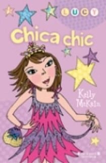 CHICA CHIC - LUCY 2 | 9788466629713 | MCKAIN, KELLY | Librería Castillón - Comprar libros online Aragón, Barbastro