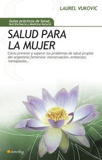SALUD PARA LA MUJER | 9788497633598 | VUKOVIC, LAUREL | Librería Castillón - Comprar libros online Aragón, Barbastro