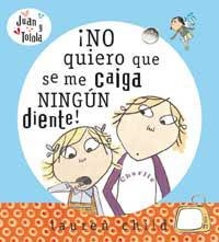 NO QUIERO QUE SE ME CAIGA NINGUN DIENTE | 9788478718238 | CHILD, LAUREN | Librería Castillón - Comprar libros online Aragón, Barbastro