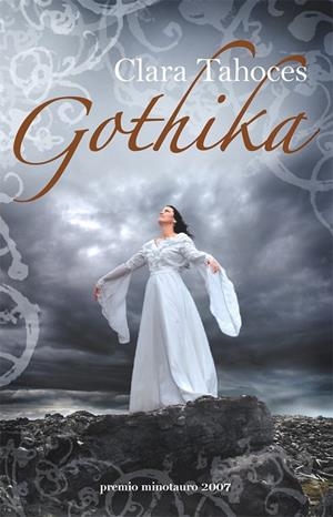 GOTHIKA (PREMIO MINOTAURO 2007) | 9788445076286 | TAHOCES, CLARA | Librería Castillón - Comprar libros online Aragón, Barbastro