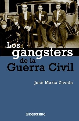 GANGSTERS DE LA GUERRA CIVIL, LOS | 9788483462881 | ZAVALA CHICHARRO, JOSE MA. | Librería Castillón - Comprar libros online Aragón, Barbastro