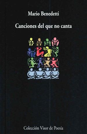 CANCIONES DEL QUE NO CANTA | 9788475227207 | BENEDETTI, MARIO | Librería Castillón - Comprar libros online Aragón, Barbastro