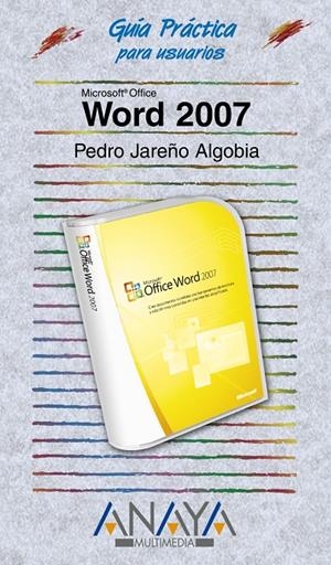 WORD 2007 - GUIA PRACTICA | 9788441521650 | JAREÑO ALGOBIA, PEDRO | Librería Castillón - Comprar libros online Aragón, Barbastro