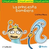 PRINCESITA BOMBERA, LA - CHIQUICUENTOS | 9788421697337 | MESA, CRISTINA | Librería Castillón - Comprar libros online Aragón, Barbastro