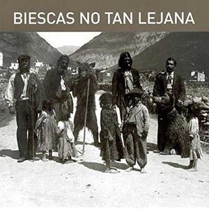BIESCAS NO TAN LEJANA (CATALOGO EXPOSICION FOTOGRAFICA) | 9788495005786 | ESCARTIN CLAVER, JESUS Y OTROS | Librería Castillón - Comprar libros online Aragón, Barbastro