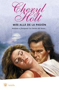 MAS ALLA DE LA PASION - BOLSILLO | 9788478719846 | HOLT, CHERYL | Librería Castillón - Comprar libros online Aragón, Barbastro