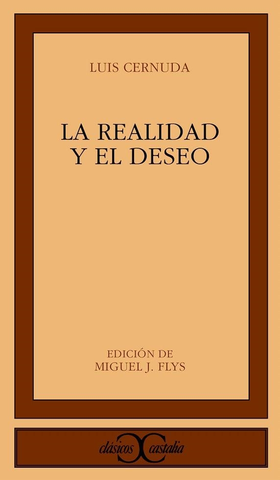 REALIDAD Y EL DESEO, LA (CC125) | 9788470394027 | CERNUDA, LUIS | Librería Castillón - Comprar libros online Aragón, Barbastro