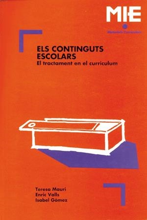 CONTINGUTS ESCOLARS, ELS | 9788478270514 | MAURI, TERESA | Librería Castillón - Comprar libros online Aragón, Barbastro