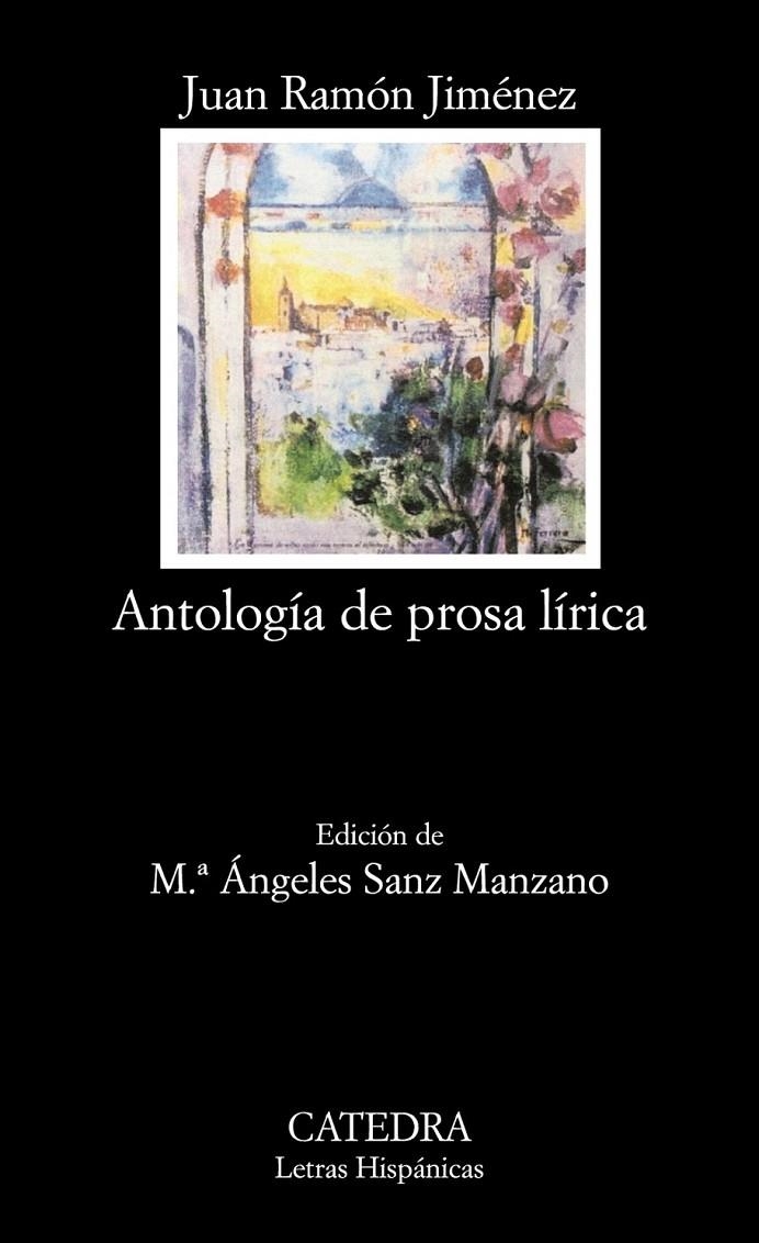 ANTOLOGÍA DE PROSA LÍRICA | 9788437623665 | JIMENEZ, JUAN RAMON | Librería Castillón - Comprar libros online Aragón, Barbastro