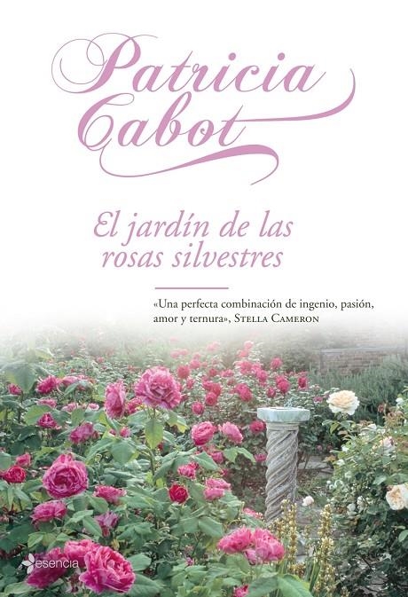 JARDÍN DE LAS ROSAS SILVESTRES, EL | 9788408071440 | CABOT, PATRICIA | Librería Castillón - Comprar libros online Aragón, Barbastro