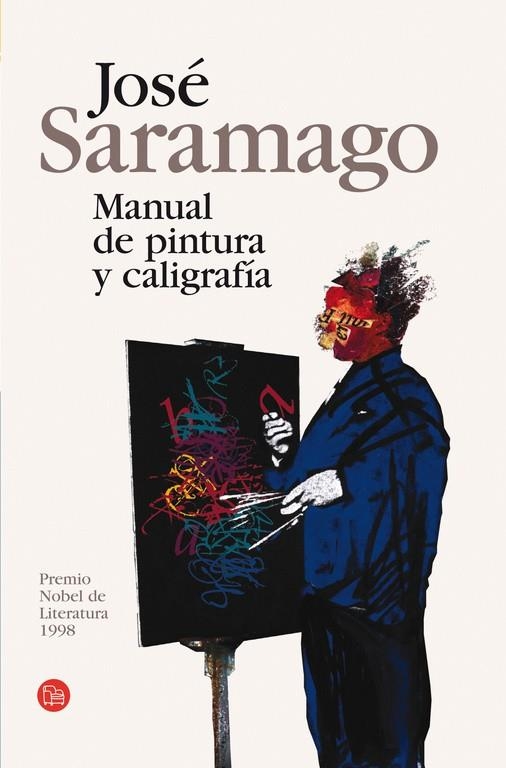 MANUAL DE PINTURA Y CALIGRAFIA - PDL | 9788466369220 | SARAMAGO, JOSE | Librería Castillón - Comprar libros online Aragón, Barbastro
