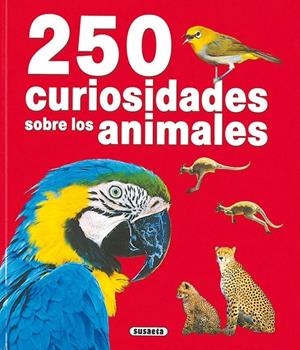 250 CURIOSIDADES SOBRE LOS ANIMALES | 9788430558308 | Darmangeat, Pierre | Librería Castillón - Comprar libros online Aragón, Barbastro