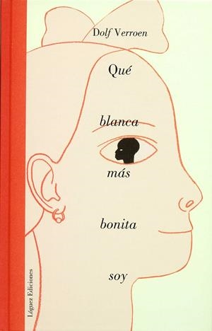 QUE BLANCA MAS BONITA SOY | 9788496646117 | VERROEN, DOLF | Librería Castillón - Comprar libros online Aragón, Barbastro