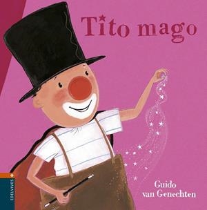 TITO MAGO | 9788426362308 | VAN GENECHTEN, GUIDO | Librería Castillón - Comprar libros online Aragón, Barbastro