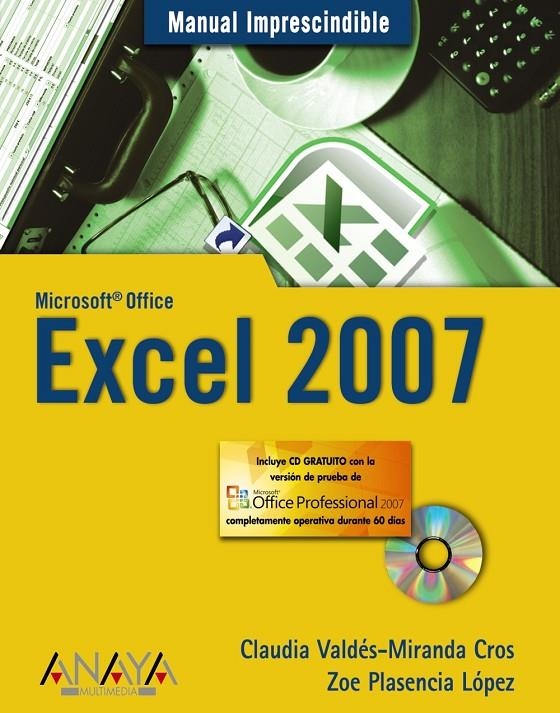 EXCEL 2007 - MANUAL FUNDAMENTAL | 9788441521537 | VALDES-MIRANDA CROS, CLAUDIA | Librería Castillón - Comprar libros online Aragón, Barbastro