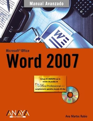WORD 2007 - MANUAL AVANZADO | 9788441521797 | MARTOS RUBIO, ANA | Librería Castillón - Comprar libros online Aragón, Barbastro