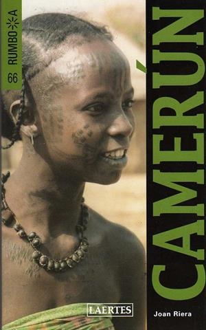CAMERUN - RUMBO A | 9788475845906 | RIERA, JOAN | Librería Castillón - Comprar libros online Aragón, Barbastro