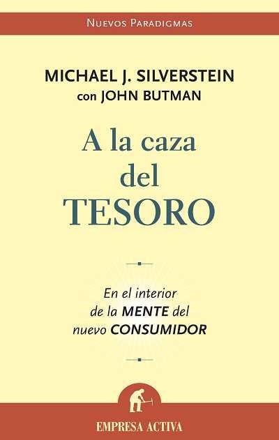 A LA CAZA DEL TESORO | 9788496627192 | SILVERSTEIN, MICHAEL J. | Librería Castillón - Comprar libros online Aragón, Barbastro