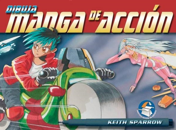 DIBUJA MANGA DE ACCION | 9788434224858 | SPARROW, KEITH | Librería Castillón - Comprar libros online Aragón, Barbastro