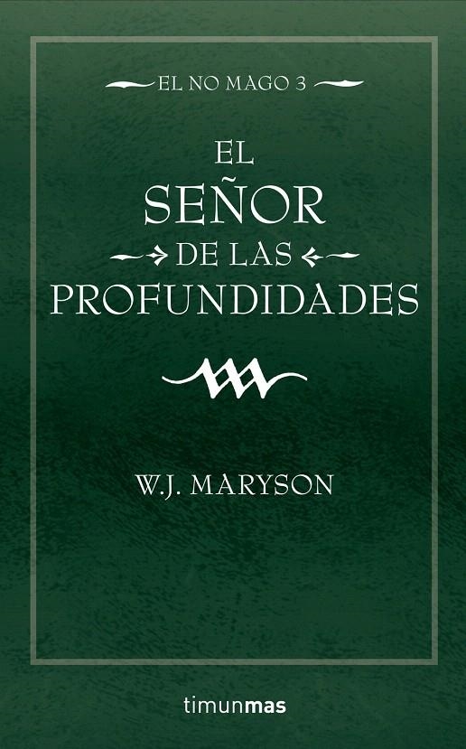 SEÑOR DE LAS PROFUNDIDADES, EL - NO MAGO 3 | 9788448034276 | MARYSON, W.J. | Librería Castillón - Comprar libros online Aragón, Barbastro