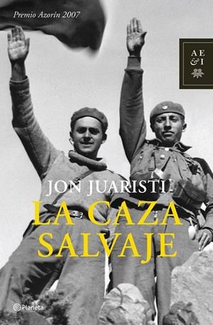 CAZA SALVAJE, LA (PREMIO AZORIN 2007) | 9788408072072 | JUARISTI, JON | Librería Castillón - Comprar libros online Aragón, Barbastro