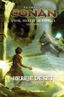 HEREJE DE SET - ERA DE CONAN ANOK HEREJE ESTIGIA 2 | 9788448035679 | YORK, J.STEVEN | Librería Castillón - Comprar libros online Aragón, Barbastro