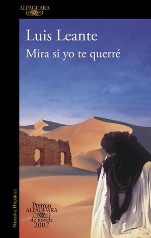 MIRA SI YO TE QUERRE (PREMIO ALFAGUARA 2007) | 9788420471952 | Luis Leante | Librería Castillón - Comprar libros online Aragón, Barbastro