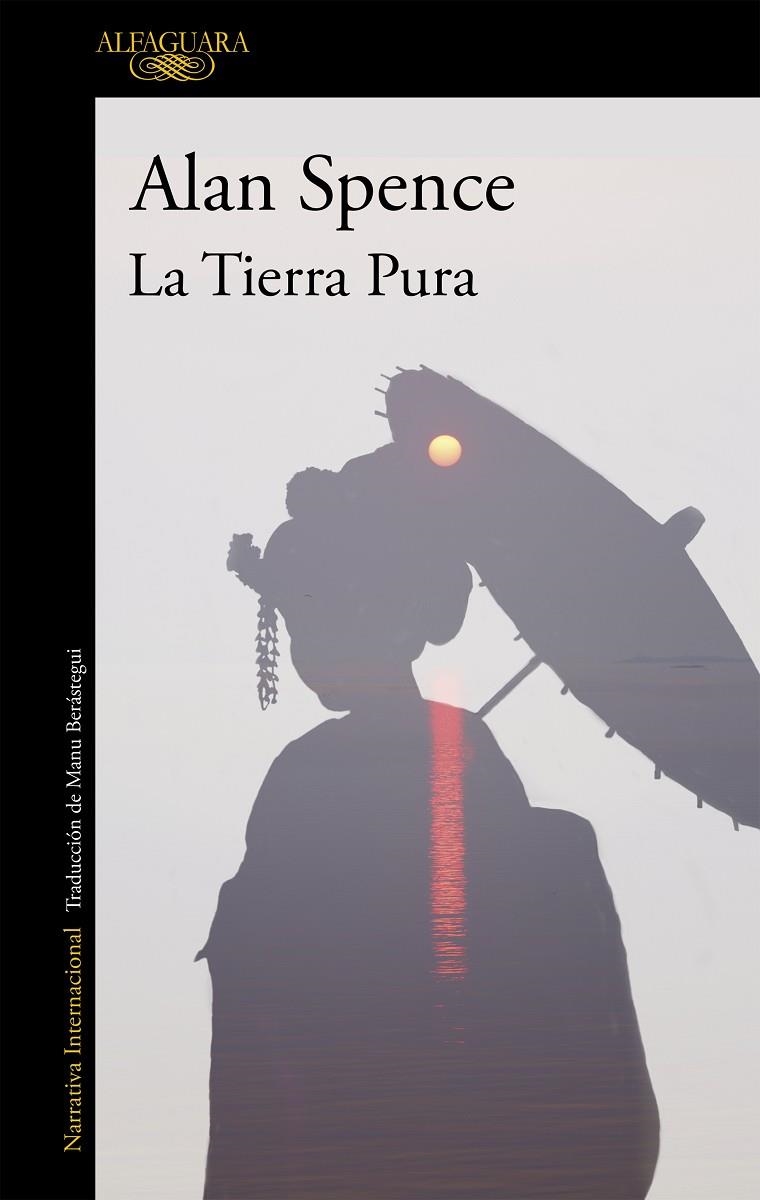TIERRA PURA, LA | 9788420471471 | Alan Spence | Librería Castillón - Comprar libros online Aragón, Barbastro