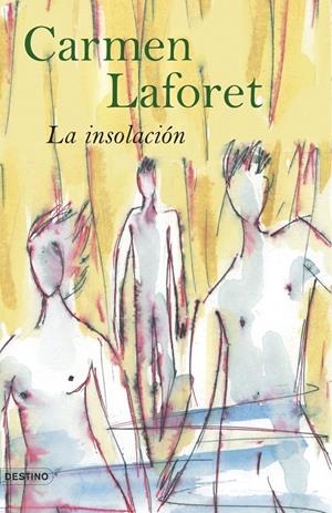 INSOLACIÓN, LA | 9788423339273 | LAFORET, CARMEN | Librería Castillón - Comprar libros online Aragón, Barbastro