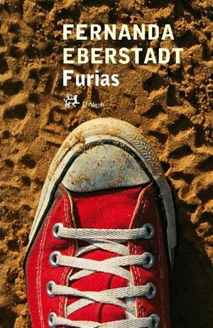 FURIAS | 9788476697740 | EBERSTADT, FERNANDA | Librería Castillón - Comprar libros online Aragón, Barbastro