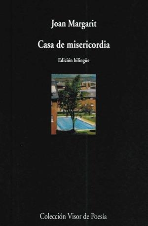 CASA DE MISERICORDIA (ED.BILINGÜE) | 9788475226392 | MARGARIT, JOAN | Librería Castillón - Comprar libros online Aragón, Barbastro