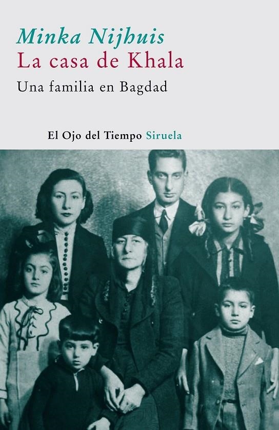 CASA DE KHALA, LA : UNA FAMILIA EN BAGDAD | 9788498410716 | NIJHUIS, MINKA | Librería Castillón - Comprar libros online Aragón, Barbastro