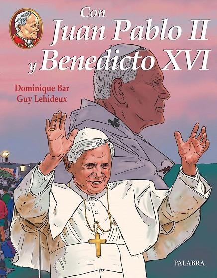 CON JUAN PABLO II Y BENEDICTO XVI | 9788498400793 | BAR, DOMINIQUE | Librería Castillón - Comprar libros online Aragón, Barbastro