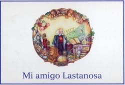 MI AMIGO LASTANOSA | 9788481271812 | URIEL TEJERO, MERCEDES; UBEIRA HERNANDEZ, JOSE LUI | Librería Castillón - Comprar libros online Aragón, Barbastro