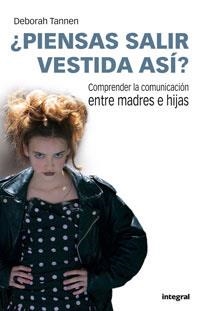 PIENSAS SALIR VESTIDA ASI | 9788479011420 | TANNEN, DEBORAH | Librería Castillón - Comprar libros online Aragón, Barbastro