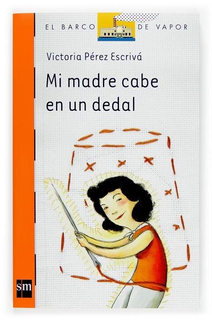 MI MADRE CABE EN UN DEDAL - BVN | 9788467511512 | PEREZ ESCRIVA, VICTORIA | Librería Castillón - Comprar libros online Aragón, Barbastro