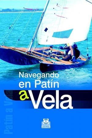 NAVEGANDO EN PATIN A VELA | 9788480199353 | Librería Castillón - Comprar libros online Aragón, Barbastro