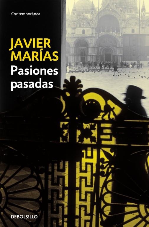 PASIONES PASADAS | 9788483463376 | Javier Marías | Librería Castillón - Comprar libros online Aragón, Barbastro