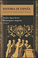 HISTORIA DE ESPAÑA 3 : MONARQUIA E IMPERIO | 9788484328773 | BERNAL, ANTONIO-MIGUEL | Librería Castillón - Comprar libros online Aragón, Barbastro