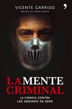 MENTE CRIMINAL, LA | 9788484606444 | GARRIDO, VICENTE | Librería Castillón - Comprar libros online Aragón, Barbastro