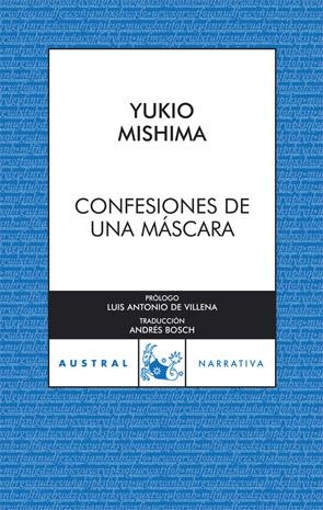 CONFESIONES DE UNA MÁSCARA - AUSTRAL | 9788467025088 | MISHIMA, YUKIO | Librería Castillón - Comprar libros online Aragón, Barbastro