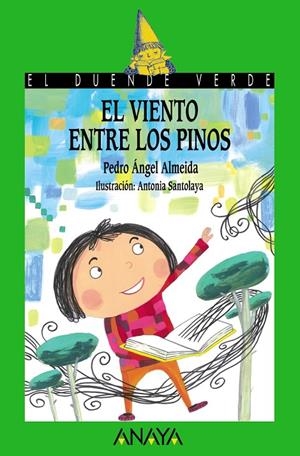VIENTO ENTRE LOS PINOS, EL - DUENDE VERDE | 9788466764216 | ALMEIDA, PEDRO ANGEL | Librería Castillón - Comprar libros online Aragón, Barbastro