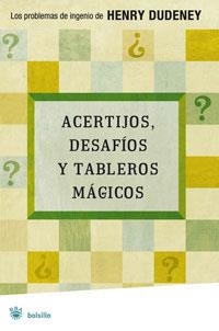 ACERTIJOS DESAFIOS Y TABLEROS MAGICOS - RBA BOLSILLO | 9788479011154 | DUDENEY, HENRY | Librería Castillón - Comprar libros online Aragón, Barbastro