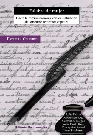 PALABRA DE MUJER : HACIA ... DISCURSO FEMINISTA ESPAÑOL | 9788424511210 | CIBREIRO, ESTRELLA | Librería Castillón - Comprar libros online Aragón, Barbastro
