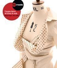 PRINCIPIOS BASICOS DEL DISEÑO DE MODA | 9788425221316 | SORGER, RICHARD; UDALE, JENNY | Librería Castillón - Comprar libros online Aragón, Barbastro
